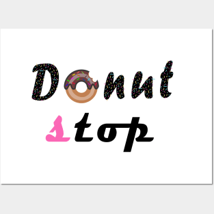 donut stop any more Posters and Art